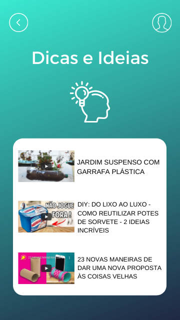 TELA DE DICAS: BUSCA INFORMAR MAIS AO PÚBLICO E CONCIENTIZAR A REDUZIR O DESPERDÍCIO REAPROVEITANDO O QUE JÁ POSSUI